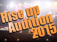 RISE UP AUDITION 2015